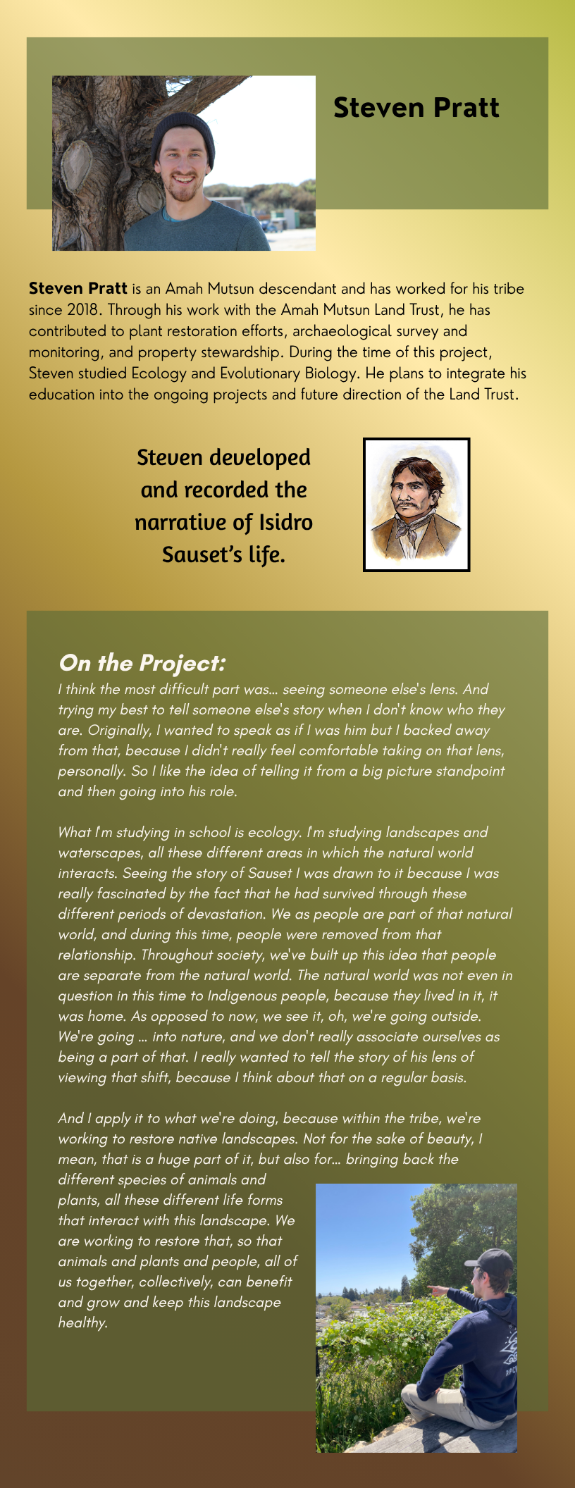 Steven Pratt, wearing a knitted cap, smiles in a photo in front of a leafy tree. He is also shown sitting on a picnic table overlooking the city of Santa Cruz. This is where he recorded the story of Isidro Sauset, whose portrait depicts him with dark hair and a mustache.